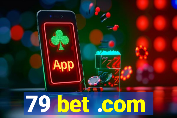 79 bet .com